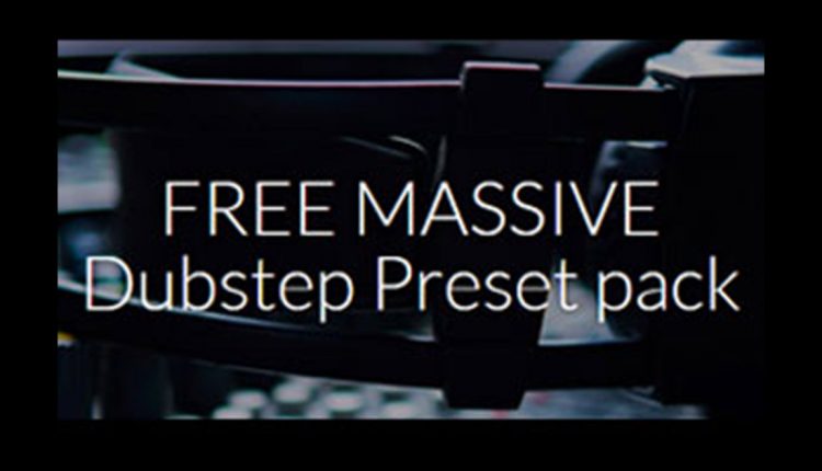 Free Massive Dubstep Presets